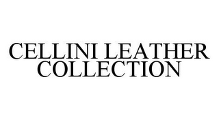 CELLINI LEATHER COLLECTION