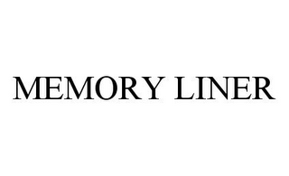 MEMORY LINER