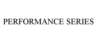 PERFORMANCE SERIES