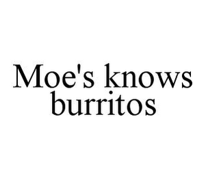 MOE'S KNOWS BURRITOS