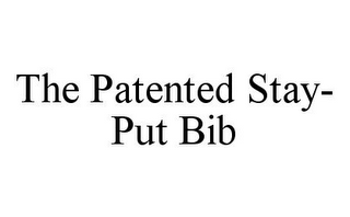 THE PATENTED STAY-PUT BIB