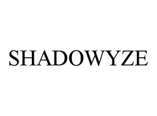 SHADOWYZE