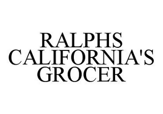 RALPHS CALIFORNIA'S GROCER