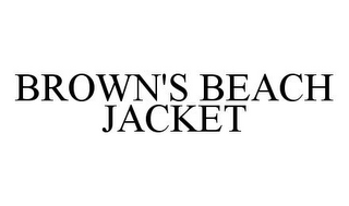 BROWN'S BEACH JACKET