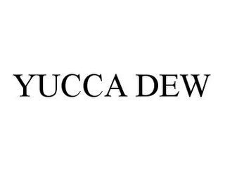 YUCCA DEW