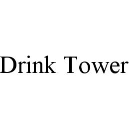 DRINK TOWER