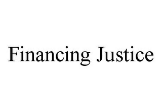 FINANCING JUSTICE