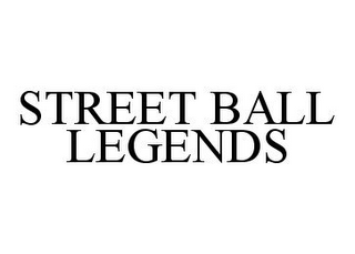 STREET BALL LEGENDS