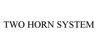 TWO HORN SYSTEM