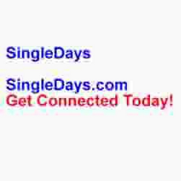 SINGLEDAYS SINGLEDAYS.COM GET CONNECTED TODAY