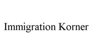 IMMIGRATION KORNER