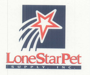 LONE STAR PET SUPPLY, INC.