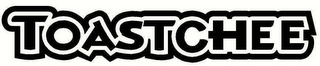 TOASTCHEE