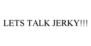 LETS TALK JERKY!!!