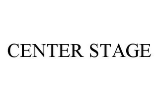 CENTER STAGE