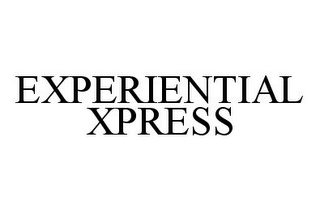 EXPERIENTIAL XPRESS