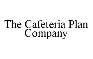 THE CAFETERIA PLAN COMPANY