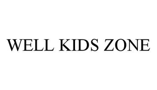 WELL KIDS ZONE