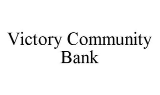 VICTORY COMMUNITY BANK