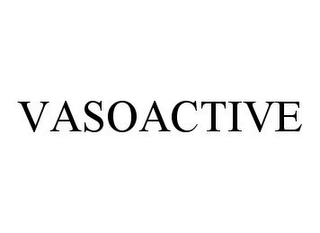 VASOACTIVE