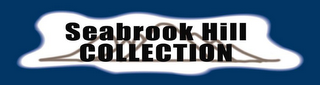 SEABROOK HILL COLLECTION