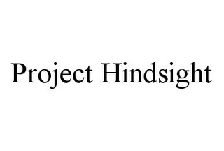 PROJECT HINDSIGHT