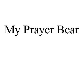 MY PRAYER BEAR