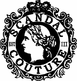 SCANDAL COUTURE EST III