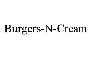 BURGERS-N-CREAM