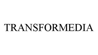 TRANSFORMEDIA