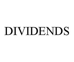 DIVIDENDS