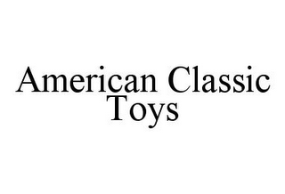 AMERICAN CLASSIC TOYS