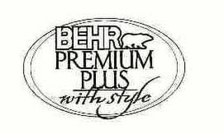 BEHR PREMIUM PLUS WITH STYLE