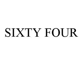 SIXTY FOUR