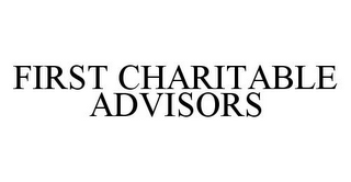 FIRST CHARITABLE ADVISORS