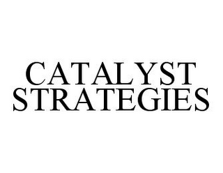 CATALYST STRATEGIES