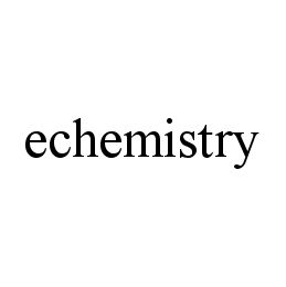 ECHEMISTRY