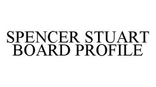 SPENCER STUART BOARD PROFILE