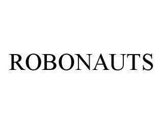 ROBONAUTS