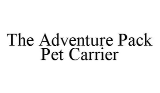 THE ADVENTURE PACK PET CARRIER