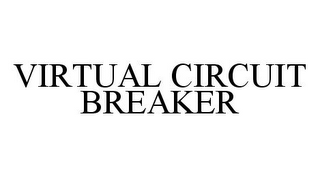 VIRTUAL CIRCUIT BREAKER