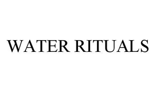 WATER RITUALS