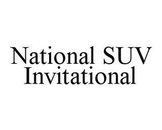 NATIONAL SUV INVITATIONAL