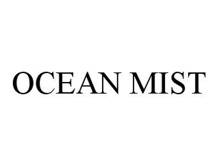 OCEAN MIST