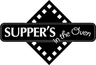 SUPPER'S IN THE OVEN