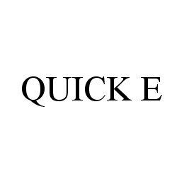 QUICK E