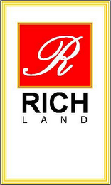 RICH LAND