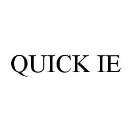 QUICK IE