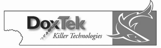 DOXTEK KILLER TECHNOLOGIES