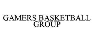 GAMERS BASKETBALL GROUP